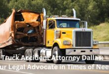 Truck Accident Attorney Dallas Your Legal Advocate in Times of Need